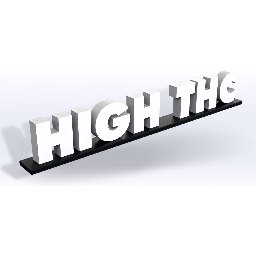 Acrylic High THC Pedestal Sign - SeattleDesignLab